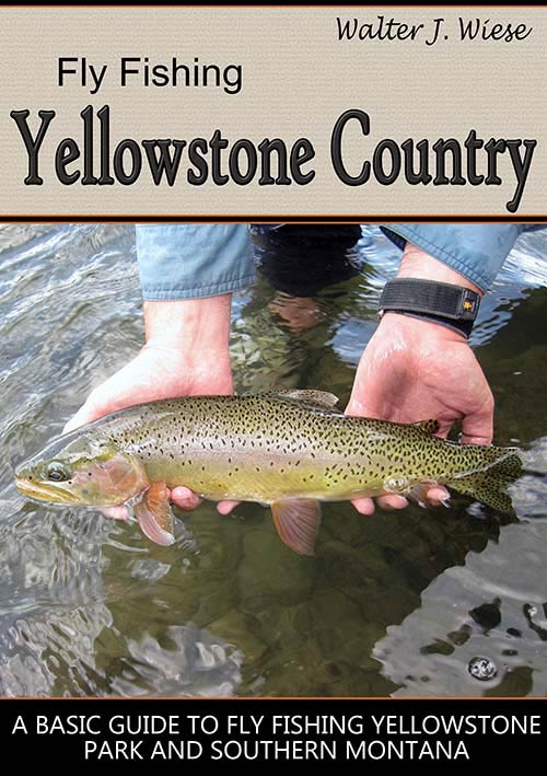 Fly Fishing Yellowstone Country book